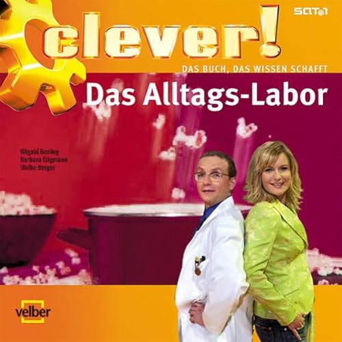 Stock image for Clever! Das Alltags-Labor for sale by Antiquariat  Angelika Hofmann
