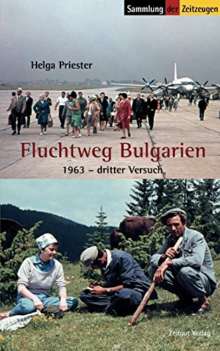 Stock image for Fluchtweg Bulgarien: 1963 - Dritter Versuch for sale by medimops