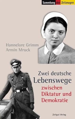 Beispielbild fr Zwei deutsche Lebenswege zwischen Diktatur und Demokratie: Erinnerungen 1944 bis 2004 zum Verkauf von medimops