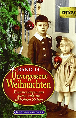 Stock image for Unvergessene Weihnachten - Band 13 -Language: german for sale by GreatBookPrices