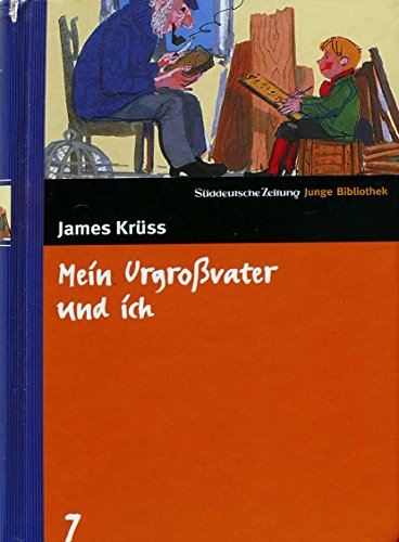 Beispielbild fr Mein Urgrossvater und ich. Ntzliche und ergtzliche Begebenheiten und Einflle aus der Hummerbude auf Helgoland der "Ledernen Lisbeth" erzhlt und mit Versen verziert von meinem Urgrossvater und mir und fr Kinder jeglichen Alters sorgfltig zu Papier gebracht. Mit mehr als 250 Zeichnungen garniert von Jochen Bartsch. - (=Sddeutsche Zeitung junge Bibliothek, Band 7). zum Verkauf von BOUQUINIST