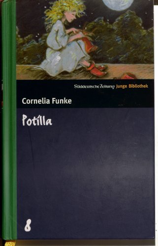 9783866151093: Potilla. SZ Junge Bibliothek Band 8 by Cornelia Funke