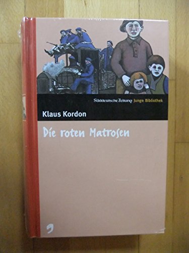 Beispielbild fr Die roten Matrosen. SZ Junge Bibliothek Band 9 zum Verkauf von medimops