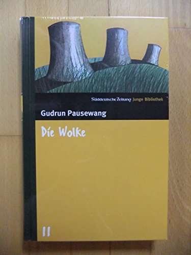 Beispielbild fr Die Wolke. Gudrun Pausewang / Sddeutsche Zeitung junge Bibliothek ; 11 zum Verkauf von NEPO UG