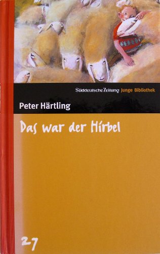 Stock image for Das war der Hirbel. SZ Junge Bibliothek Band 27 for sale by GF Books, Inc.
