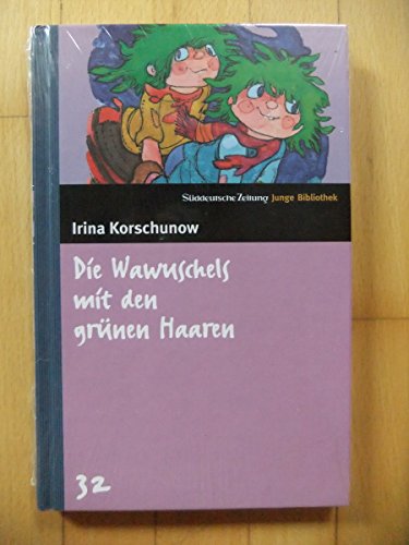 Die Wawuschels mit den grünen Haaren. SZ Junge Bibliothek Band 32 Irina Korschunow. Mit Zeichn. von Erich Hölle - Korschunow, Irina