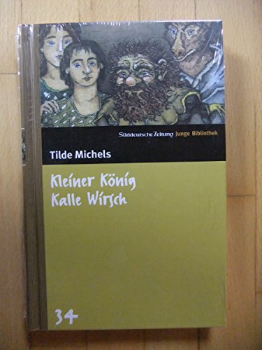 Beispielbild fr Kleiner K nig Kalle Wirsch. SZ Junge Bibliothek Band 34 zum Verkauf von ThriftBooks-Atlanta