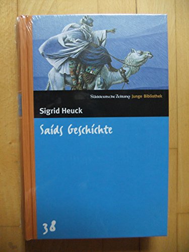 Saids Geschichte. SZ Junge Bibliothek Band 38 (9783866151390) by [???]