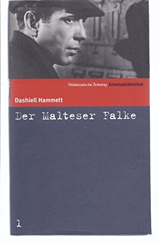 9783866152250: Der Malteser Falke Roman. Sueddeutsche Zeitung Kriminalbibliothek; 1