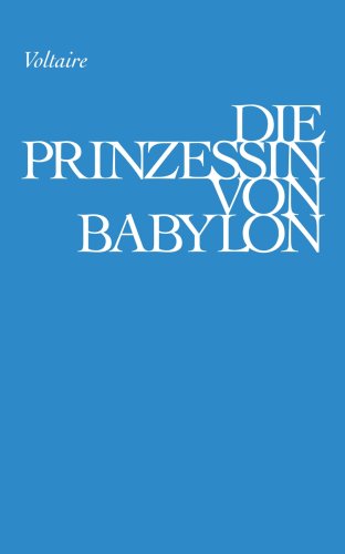 Beispielbild fr Die Prinzessin von Babylon ( 1769 ) zum Verkauf von Antiquariat Walter Nowak