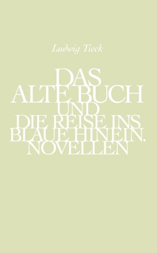 Stock image for Das alte Buch und die Reise ins Blaue hinein. Der Alte vom Berge for sale by medimops