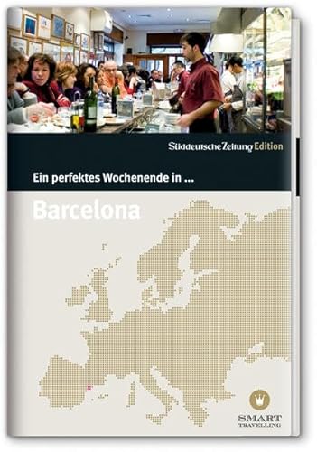 Stock image for Ein perfektes Wochenende in . Barcelona. for sale by Antiquariat J. Hnteler