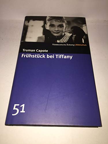 Frühstück bei Tiffany. SZ-Bibliothek Band 51 - Capote, Truman