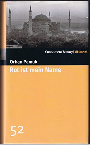 Rot ist mein Name : Ausgezeichnet mit dem International IMPAC Dublin Literary Award 2003. Roman - Orhan Pamuk