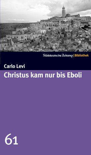 Imagen de archivo de Christus kam nur bis Eboli (SZ-Bibliothek, #61) a la venta por Better World Books Ltd