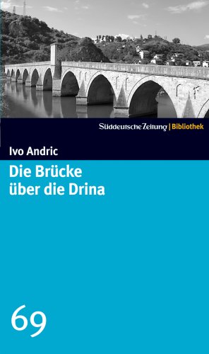 9783866155190: Die Brcke ber die Drina (SZ-Bibliothek, #69)