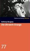 Beispielbild fr Die Uhrwerk-Orange. SZ-Bibliothek Band 77 zum Verkauf von medimops