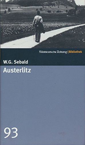 Imagen de archivo de Austerlitz. SZ-Bibliothek Band 93 a la venta por medimops