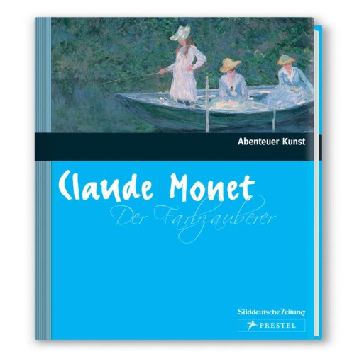 9783866155756: Claude Monet. Der Farbzauberer
