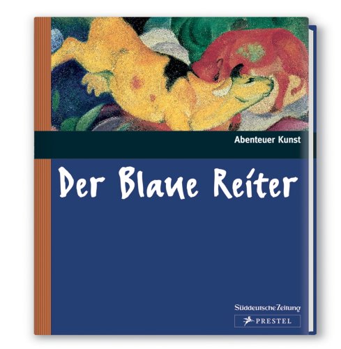 Stock image for Der blaue Reiter (Abenteuer Kunst) for sale by medimops