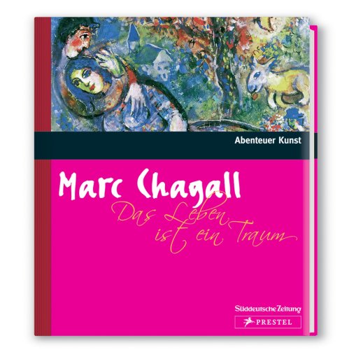 9783866155770: Marc Chagall: Leben ist ein Traum