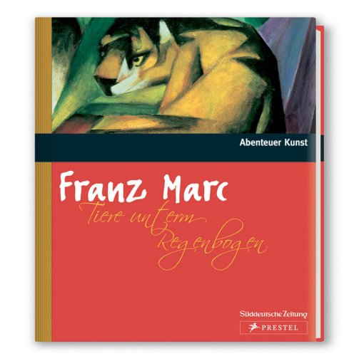 Franz Marc (9783866155817) by Marc, Franz; Annegret Hoberg; Isabelle Jansen