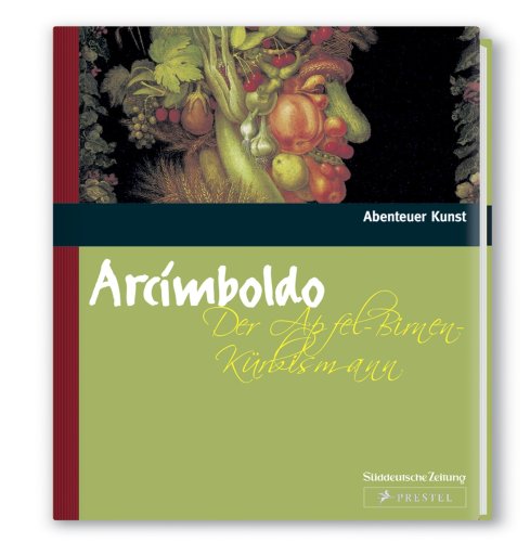 9783866155848: Arcmboldo: Apfel-Birnen-Krbismann