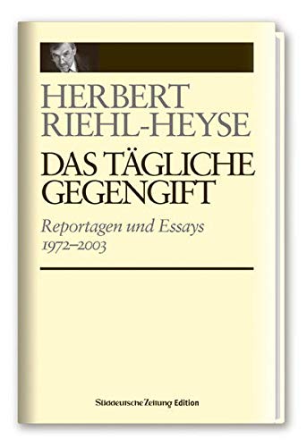 Imagen de archivo de Das tgliche Gegengift - Reportagen und Essays 1972-2003 a la venta por medimops
