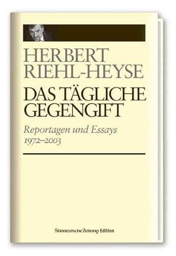 Stock image for Das tgliche Gegengift - Reportagen und Essays 1972-2003 for sale by medimops