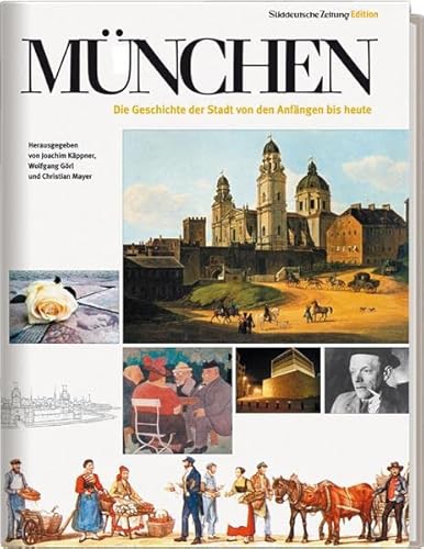 Imagen de archivo de München: Die Geschichte der Stadt von den Anfängen bis heute a la venta por WorldofBooks