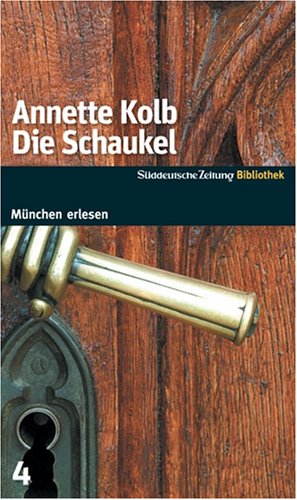 Beispielbild fr Die Schaukel. SZ-Mnchen Bibliothek zum Verkauf von medimops