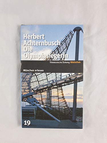 Beispielbild fr Die Olympiasiegerin. SZ-Mnchen Bibliothek zum Verkauf von medimops