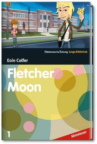 Beispielbild fr Fletcher Moon - SZ-Junge Bibliothek Abenteuer Bd. 1 zum Verkauf von medimops