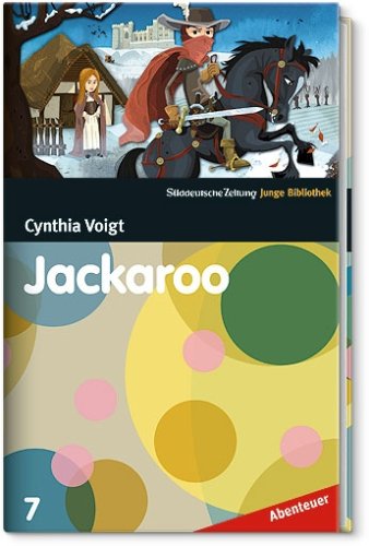 Jackaroo. Süddeutsche Zeitung Junge Bibliothek Band 7