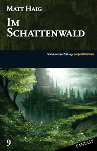 Im Schattenwald (9783866157392) by Matt Haig