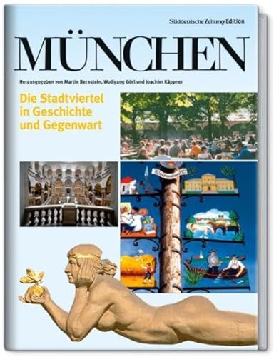 9783866158894: Mnchen: Die Stadtviertel in Geschichte und Gegenwart