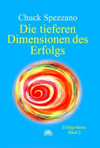 Beispielbild fr Die tieferen Dimensionen des Erfolgs. bersetzt aus dem Amerikanischen von Ulrike Kraemer / Erfolgs-Serie Band 2. zum Verkauf von Antiquariat KAMAS