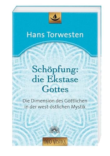 Beispielbild fr Schpfung: die Ekstase Gottes: Die Dimension des Gttlichen in der west-stlichen Mystik - Edition "unio mystica" zum Verkauf von Books Unplugged