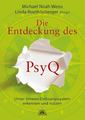 Stock image for Die Entdeckung des PsyQ: Unser inneres Ordnungssystem erkennen und nutzen. for sale by INGARDIO