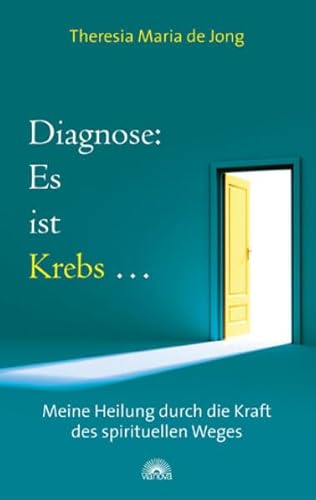 Beispielbild fr Diagnose: Es ist Krebs. - Meine Heilung durch die Kraft des spirituellen Weges zum Verkauf von medimops