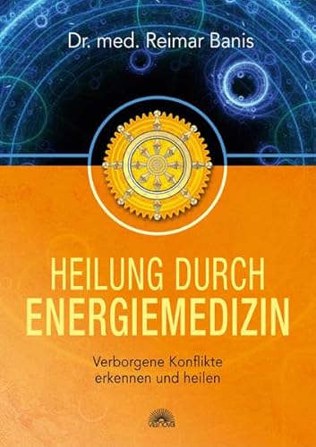 Imagen de archivo de Heilung durch Energiemedizin: Verborgene Konflikte erkennen und heilen a la venta por medimops