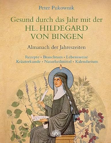 Beispielbild fr Gesund durch das Jahr mit der Heiligen Hildegard von Bingen zum Verkauf von GreatBookPrices