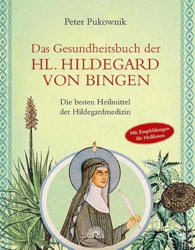 Beispielbild fr Das Gesundheitsbuch der Hl. Hildegard von Bingen: Die besten Heilmittel der Hildegardmedizin zum Verkauf von medimops