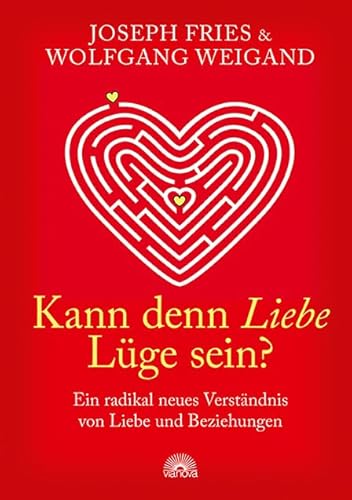 Beispielbild fr Kann denn Liebe Lge sein?: Ein neues Verstndnis von Liebe und Beziehungen zum Verkauf von medimops