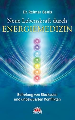 Stock image for Neue Lebenskraft durch Energiemedizin -Language: german for sale by GreatBookPrices