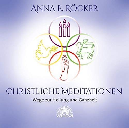 Beispielbild fr Christliche Meditationen: Wege zur Heilung und Ganzheit zum Verkauf von medimops