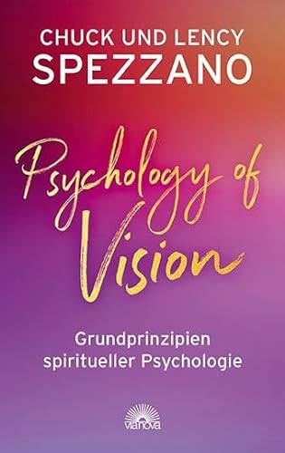 Beispielbild fr Psychology of Vision: Grundprinzipien spiritueller Psychologie zum Verkauf von Revaluation Books