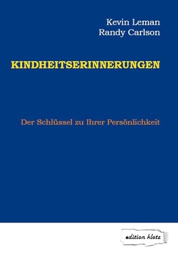 Imagen de archivo de Kindheitserinnerungen: Der Schlssel zu Ihrer Persnlichkeit (Edition Klotz) a la venta por medimops