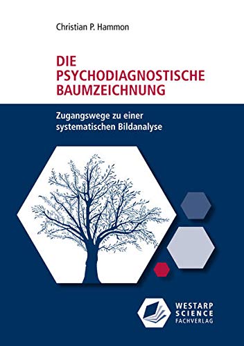 Die psychodiagnostische Baumzeichnung -Language: german - Hammon, Christian P.