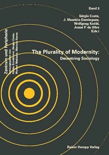 Stock image for The Plurality of Modernity: Decentring Sociology for sale by MusicMagpie